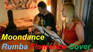 Van Morrison Moondance Rumba Flamenca / Gabriella White feat. Katsu