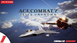 Live - ACE COMBAT™ 7: SKIES UNKNOWN #1 !Notify
