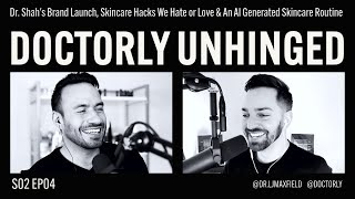 Dr. Shah's Brand Launch, Skincare Hacks We Hate or Love & An AI Generated Skincare Routine