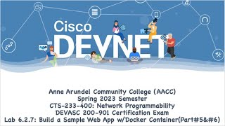 AACC - Spring 2023 - CTS-233-400 - DEVASC 200-901: Lab 6.2.7 Parts #5 & #6 Building Docker Container
