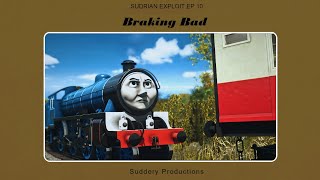 Braking Bad | Sudrian Exploit: Episode 10