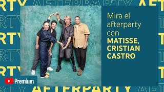 Matisse, Cristian Castro "Conmigo Sin Ti" Afterparty