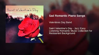 Sad Romantic Piano Songs