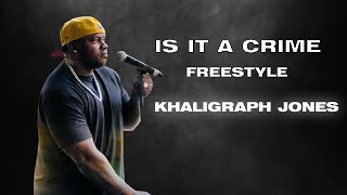 Is it A Crime freestyle - Khaligraph Jones (LYRICS)