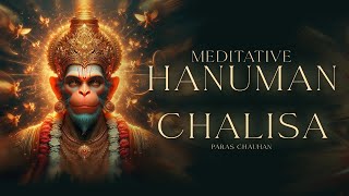 Powerful Hanuman Chalisa | Meditative | Soulful | Paras Chauhan