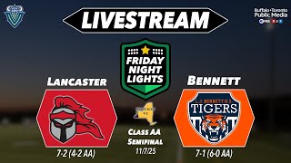 Friday Night Lights - Class AA Semifinal - Lancaster vs Bennett
