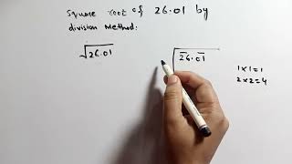 sqaure root of 26.01 by division method