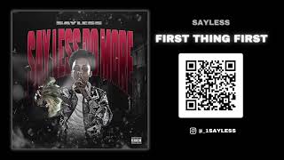 Sayless "First Thing First" Track 9