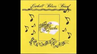 Corbell Blues Band   Rough Cut Live 2012   Track 09   Sittin on Top of the World