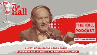 🎙️ Episode 25: The Honourable Harry Bains - A Journey from the Mill to the Halls of Parliament 🎙️