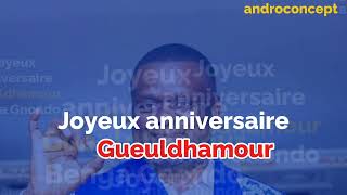 joyeux anniversaire Gueuldhamour - Andro Concept