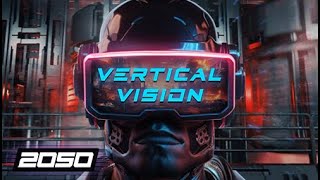 2050 - Vertical Vision [Artlist.io]