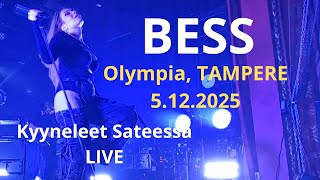 BESS - Kyyneleet Sateessa (Live @Olympia, Tampere 5.12.2025)