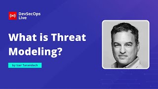 🔴 What is Threat Modeling? | Threat Modeling With Code | #DevSecOps LIVE 📌