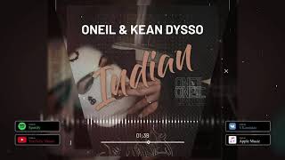 ONEIL & KEAN DYSSO - Indian