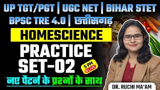 UP TGT/PGT | UGC NET | Bihar STATE & 4.0 | Chhattisgarh | Home Science Practice Set-02| Dr. A.S. ...