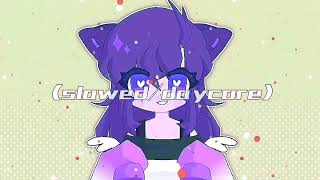 Love taste (slowed/daycore) ANIMATION BY ellannasx