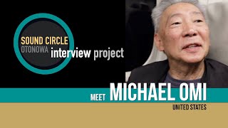 Sound Circle Otonowa - Interview Project - Michael Omi