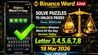 Binance Word of the Day Answer Today (18 Mar 2026) | 4 Letters OPENCLAW WOTD 🔥 #binance #binancewodl