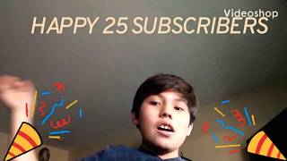 Happy 25 subscribers special!