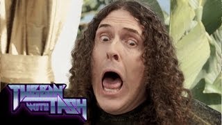 Weird Al Yankovic & Tom Lennon -- Tubbin' With Tash Episode 6