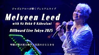 Melveen Leed with Nā Hōkū O Kāhealani PV / Billboard Live Tokyo 2025