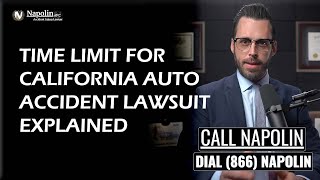 Time Limit For Auto Accident Lawsuit Explained By California Personal Injury Attorney