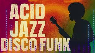The Groove Spectrum: Acid Jazz • Disco • Funk Mix