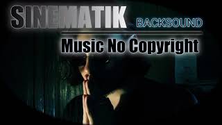 Download Musik Sinematik Gratis || Cinematic Backsound Free Download || No Copyright