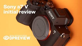 Sony a7V First Look: 33MP Sensor, 4K60/120, AI Autofocus Tested