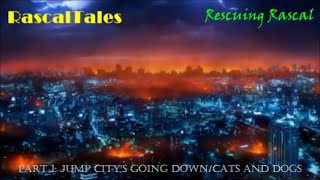 "Rescuing Rascal" 🐺 Part 1: "Jump City's Going Down/Cats and Dogs 🌇😾🐶