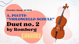 Duet no. 2 by Romberg from Violoncello Schule by A. Piatti - 60BPM KARAOKE