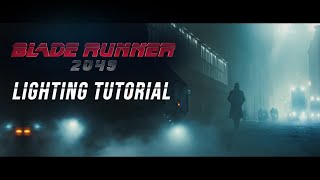Roger Deakins Lighting Tutorial - BLADE RUNNER 2049