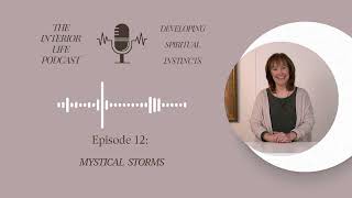 Episode 12: Mystical Storms