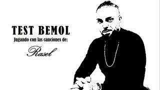 Test Bemol - Jugando con las canciones de: Rasel | BEMOL Magazine