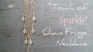 "Touch of Sparkle" Chain Fringe Necklace Tutorial | Cat Fox Designs