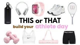 THIS or THAT | build your day as a *ATHLETE* 🏃‍♀️👟🏅⚾️