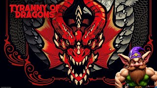 Tyranny of Dragons Ep 6