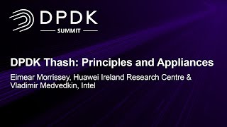 DPDK Thash: Principles and Appliances - Eimear Morrissey, Huawei & Vladimir Medvedkin, Intel