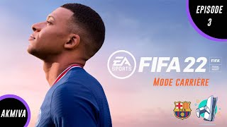 FIFA 22 - Mode carrière - Épisode 3 (AKMiva_TV)