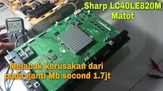 cara service tv Sharp LED mati total LC40LE820M #v135