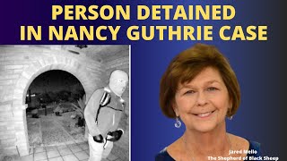 Person Detained For Questioning In Nancy Guthrie Case! Pictures Of Suspect Released!