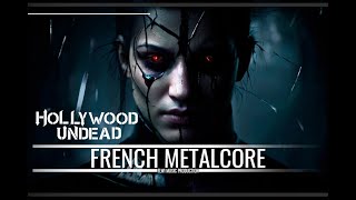 Hollywood Undead - Your life (FRENCH LYRIC METALCORE)