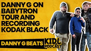 Danny G on Kodak Black Collab, BabyTron Tour, New Studio | Kid L Podcast #595