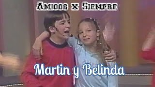 Amigos x Siempre - Martín y Belinda
