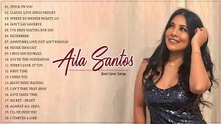 Aila Santos Nonstop Cover Songs| Beautifful OPM Love Songs
