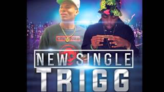Trigg  Ft, Bishop - Fuck With Me
