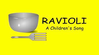 ♫ Ravioli ♫ Children's Funny Song