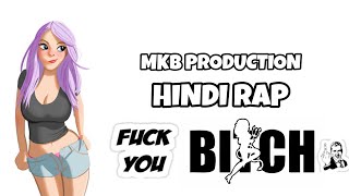 Sach Striker - Fuck You Bitch - Hindi Rap song