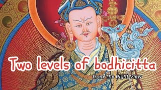 Two levels of bodhicitta
